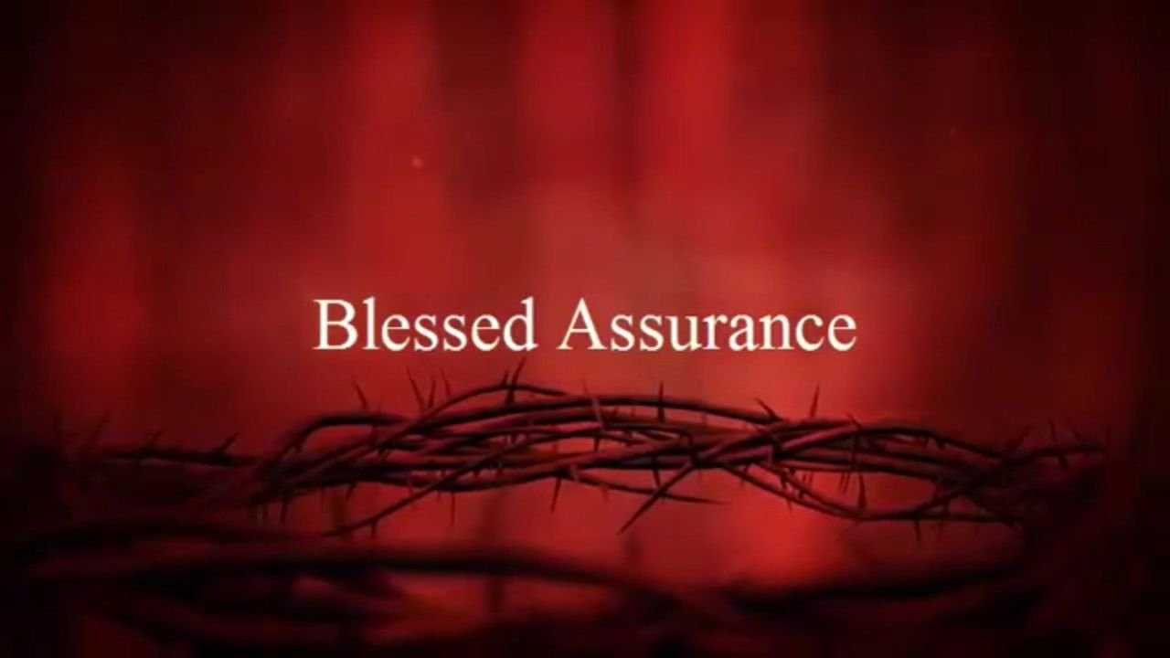 Blessed Assurance Christian Worship Song